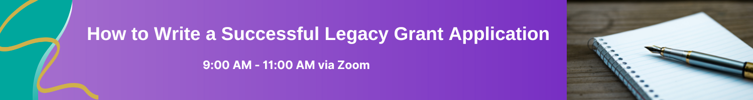 How to Write a Successful Legacy Grant Application Banner